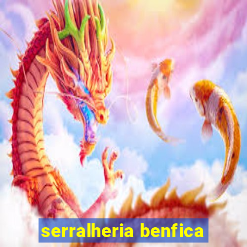 serralheria benfica